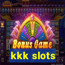 kkk slots